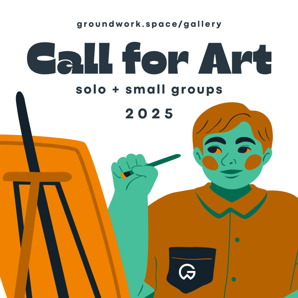 Groundwork Gallery call for art